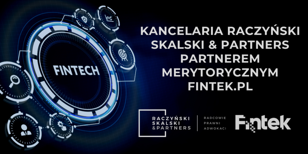Kancelaria Raczyński Skalski & Partners partnerem merytorycznym Fintek.pl