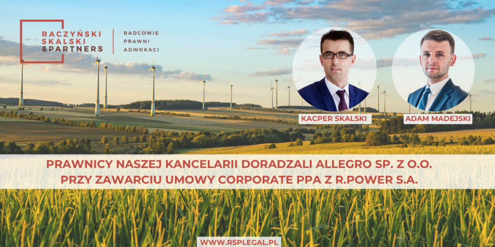 We advised Allegro on the Corporate PPA with R.Power Renewables – Corporate PPA Poland