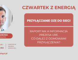 Czwartek z energią: Przyłączanie OZE do sieci