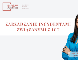 Piątek z DORA – Proces zarządzania incydentami związanymi z ICT. Obowiązek podmiotów finansowych wynikający z DORA