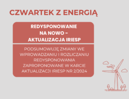 Czwartek z energią: Redysponowanie na nowo – aktualizacja IRiESP