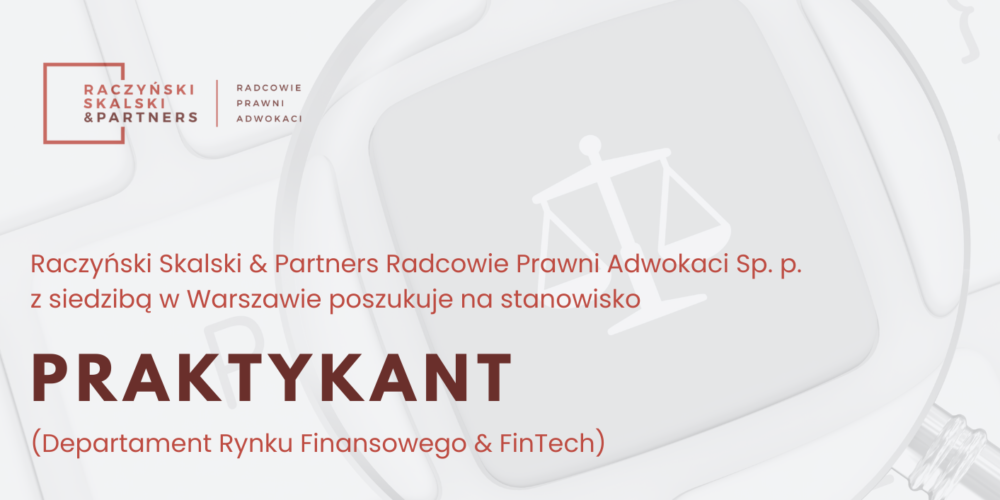 Rekrutacja – PRAKTYKANT (Departament Rynku Finansowego & FinTech)