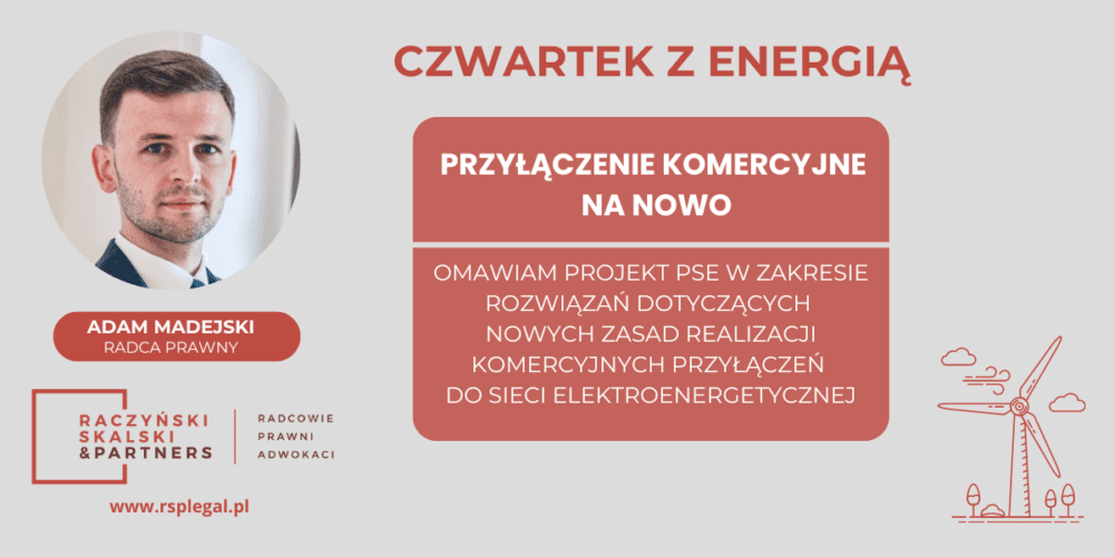 Czwartek z energią: Przyłączenie komercyjne na nowo