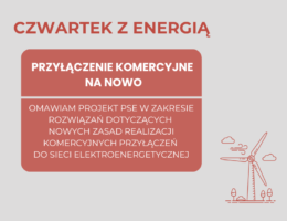 Czwartek z energią: Przyłączenie komercyjne na nowo