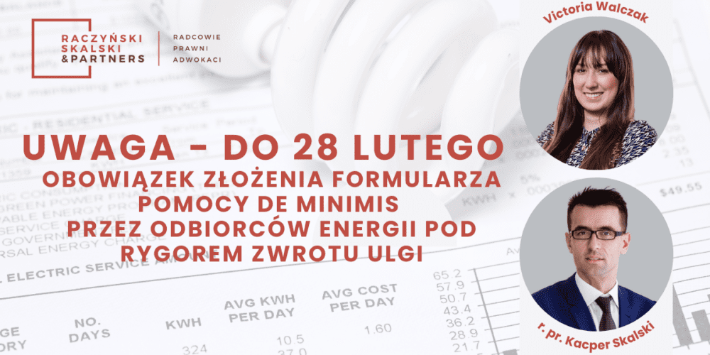 Uwaga – obowiązek złożenia Formularza pomocy de minimis dla odbiorców energii