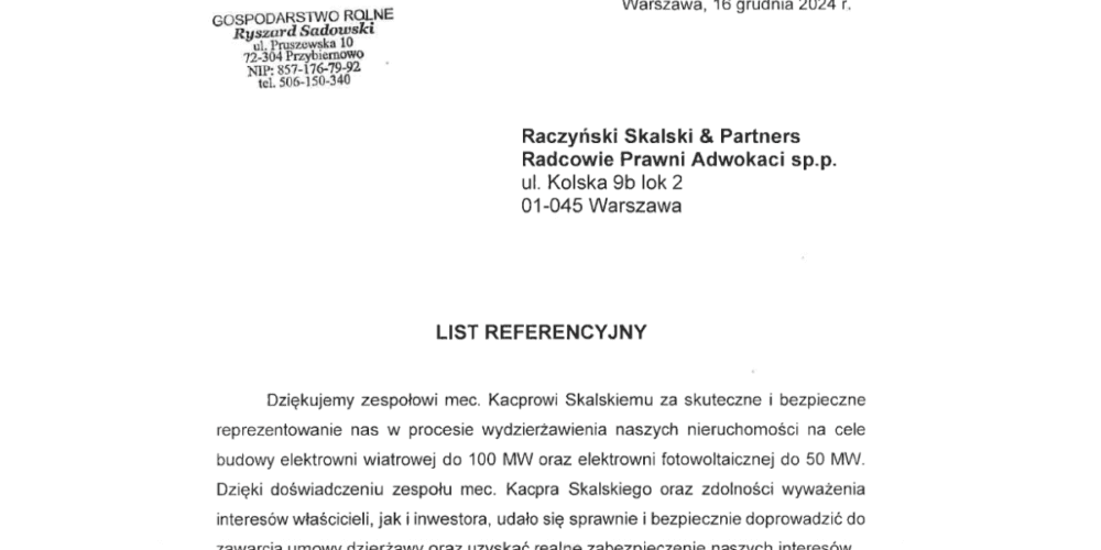 Doradzaliśmy przy analizie, negocjacjach i zawarciu umów dzierżawy pod elektrownie wiatrową oraz elektrownię PV o łącznej mocy ponad 100MW
