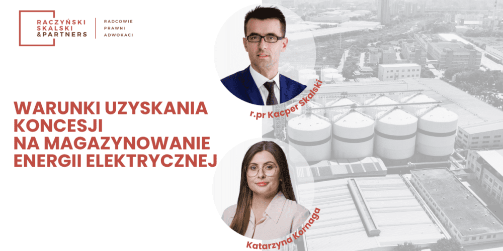Electricity storage concession (MEE) – conditions for obtaining and requirements resulting from the information package of the President of the Energy Regulatory Office