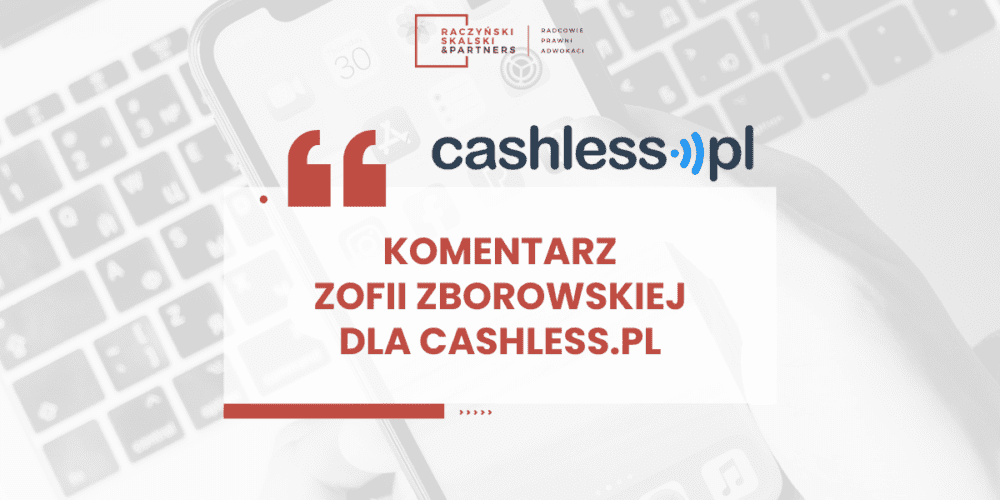 Commentary by Zofia Zborowska for Cashless.pl