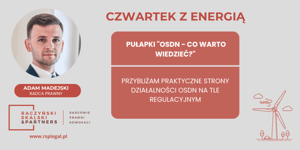 Czwartek z energią: OSDn i pułapki regulacyjne