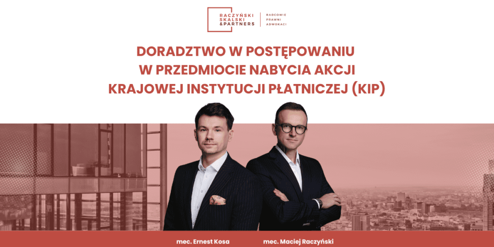 Doradztwo Kancelarii przy umowie przedwstępnej dotyczącej nabycia pakietu większościowego akcji KIP